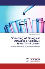 Screening of Biological Activities of Ziziphus mauritiana Leaves