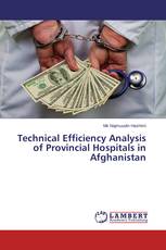 Technical Efficiency Analysis of Provincial Hospitals in Afghanistan