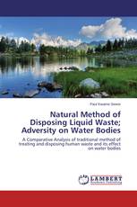 Natural Method of Disposing Liquid Waste; Adversity on Water Bodies