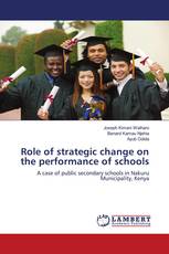 Role of strategic change on the performance of schools