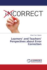 Learners’ and Teachers’ Perspectives about Error Correction