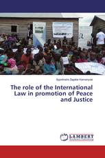 The role of the International Law in promotion of Peace and Justice