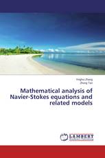 Mathematical analysis of Navier-Stokes equations and related models