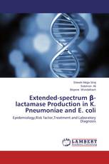 Extended-spectrum β-lactamase Production in K. Pneumoniae and E. coli