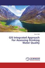 GIS Integrated Approach For Assessing Drinking Water Quality