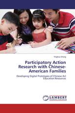 Participatory Action Research with Chinese-American Families