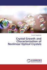 Crystal Growth and Characterization of Nonlinear Optical Crystals