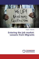 Entering the job market: Lessons from Migrants