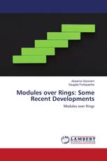 Modules over Rings: Some Recent Developments