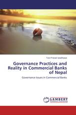Governance Practices and Reality in Commercial Banks of Nepal
