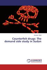 Counterfeit drugs: The demand side study in Sudan