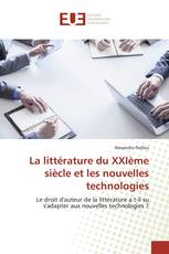 La littérature du XXIème siècle et les nouvelles technologies