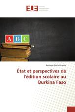 État et perspectives de l'édition scolaire au Burkina Faso