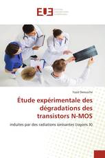 Étude expérimentale des dégradations des transistors N-MOS