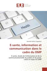 E-sante, information et communication dans le cadre du DMP