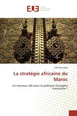 La stratégie africaine du Maroc