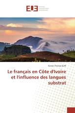 Le français en Côte d'Ivoire et l'influence des langues substrat