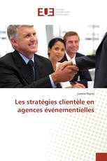 Les stratégies clientèle en agences événementielles