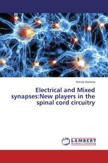 Electrical and Mixed synapses:New players in the spinal cord circuitry