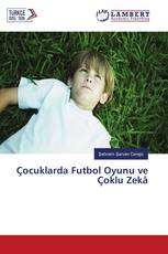 Çocuklarda Futbol Oyunu ve Çoklu Zekâ
