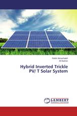 Hybrid Inverted Trickle PV/ T Solar System