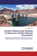 Particle Mixing And Settling In Reservoirs Under Natural Convection
