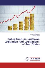 Public Funds in Jordanian Legislation And Legislation's of Arab States