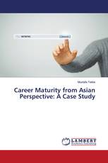 Career Maturity from Asian Perspective: A Case Study