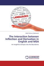 The Interaction between Inflection and Derivation in English and MSA