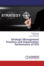 Strategic Management Practices and Organization Performance of DTS