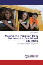Making The Transition from Montessori to Traditional Education