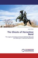 The Ghosts of Horseshoe Bend