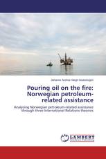 Pouring oil on the fire: Norwegian petroleum-related assistance