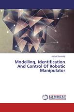 Modelling, Identification And Control Of Robotic Manipulator