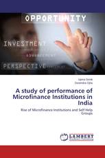 A study of performance of Microfinance Institutions in India