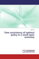 Time consistency of optimal policy in a small open economy