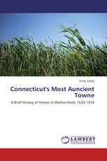 Connecticut's Most Auncient Towne