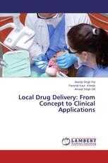 Local Drug Delivery: From Concept to Clinical Applications