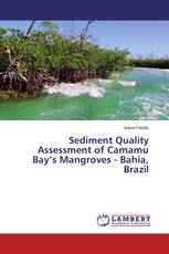 Sediment Quality Assessment of Camamu Bay’s Mangroves - Bahia, Brazil