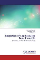 Speciation of Sophisticated Toxic Elements