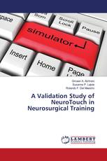 A Validation Study of NeuroTouch in Neurosurgical Training