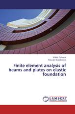 Finite element analysis of beams and plates on elastic foundation