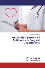 Prescription pattern of Antibiotics in Surgical Departments