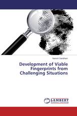Development of Viable Fingerprints from Challenging Situations