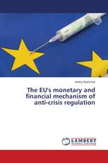 The EU's monetary and financial mechanism of anti-crisis regulation