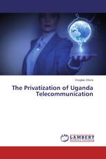 The Privatization of Uganda Telecommunication