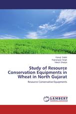 Study of Resource Conservation Equipments in Wheat in North Gujarat