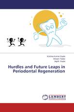 Hurdles and Future Leaps in Periodontal Regeneration