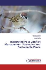 Integrated Post-Conflict Management Strategies and Sustainable Peace