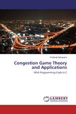 Congestion Game Theory and Applications